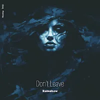 Rainshow — Don't Leave — обложка