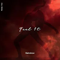 Rainshow — Feel It — обложка