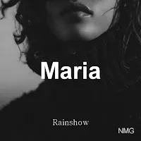 Rainshow — Maria Ft Nmg — обложка
